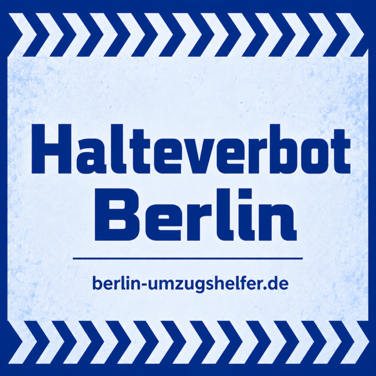 Halteverbot Berlin von Berlin Umzugshelfer mit Hinweis auf Halteverbotszone für Umzug und Transport
